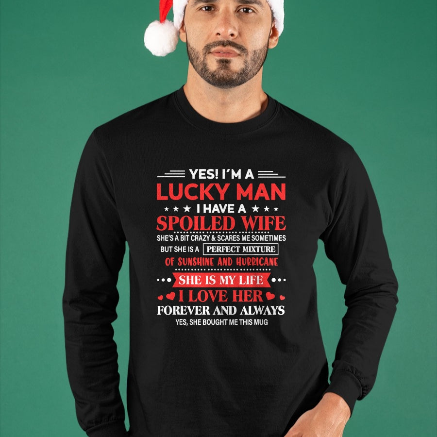 Best Wife Shirt, Wife and Husband Unisex T-Shirt/Hoodie/Sweatshirt HLT00 - Gift for wife T shirt, lucky wife   Yes I'm Lucky Man Husband Of Spoiled Wife She Bought Me This T-S