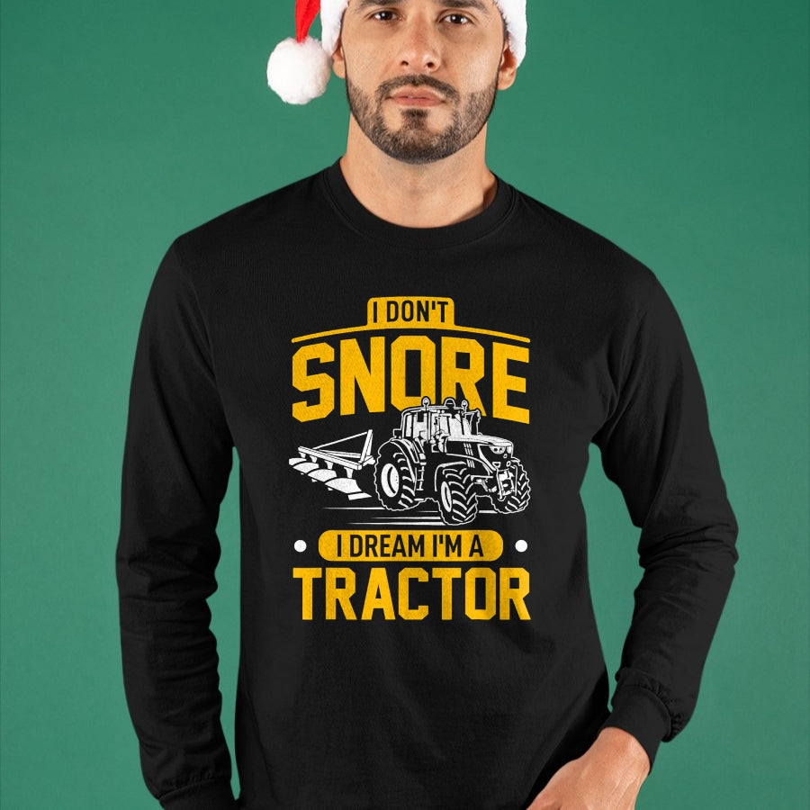Best Farmer Life Shirt, Funny Farmer UnisexT-Shirt/Hoodie/Sweatshirt HLT00 - I Don't Snore I Dream I'm A Tractor - Funny Farmer T-Shirt