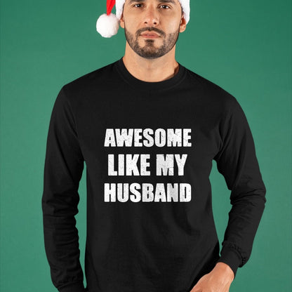 Best Wife Shirt, Wife and Husband Unisex T-Shirt/Hoodie/Sweatshirt HLT00 - Awesome Like My Husband Funny Wife T-Shirt (1)