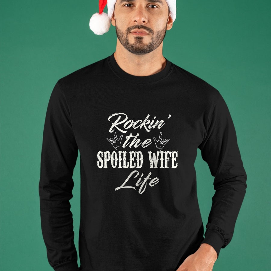 Best Wife Shirt, Wife and Husband Unisex T-Shirt/Hoodie/Sweatshirt HLT00 - Gift for wife T shirt, spoiled wife   Rockin the spoiled wife Life T-Shirt Apparel Clothing Tee
