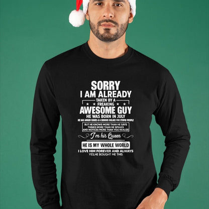 Best Wife Shirt, Wife and Husband Unisex T-Shirt/Hoodie/Sweatshirt HLT00 - I Am Already Taken By A Awesome Guy He Was Born In July T-Shirt