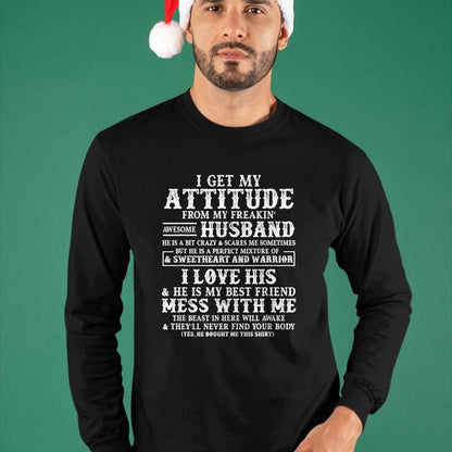 Best Wife Shirt, Wife and Husband Unisex T-Shirt/Hoodie/Sweatshirt HLT00 - I Get My Attitude From My Freaking Awesome Husband Funny T-Shirt (1)