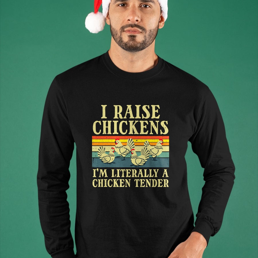 Best Farmer Life Shirt, Funny Farmer UnisexT-Shirt/Hoodie/Sweatshirt HLT00 - I Raise Chickens Im Literally Chicken Tender Men Women Kids T-Shirt