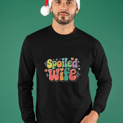 Best Wife Shirt, Wife and Husband Unisex T-Shirt/Hoodie/Sweatshirt HLT00 - Gift for wife T shirt, spoiled wife   Funny Wife Spoiled Wife Sweatshirt