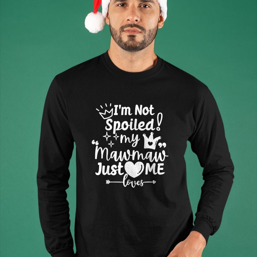 Best Wife Shirt, Wife and Husband Unisex T-Shirt/Hoodie/Sweatshirt HLT00 - I'm Not Spoiled My MawMaw Just Loves Me a Team Boys Matching T-Shirt