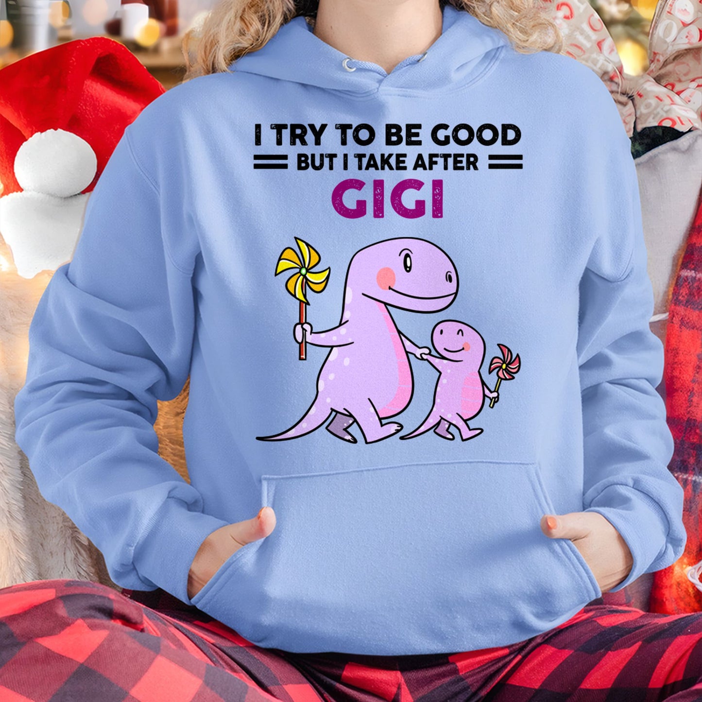 TRY TO BE GOOD BUT I TAKE AFTER GIGI - For granddaughter T shirt NTTD00 (SKU07-91)
