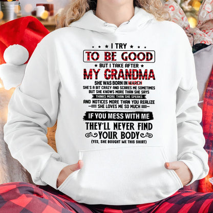 I TRY TO BE GOOD BUT I TAKE AFTER MY GRANDMA - From grandma for granddaughter - NTTD03 (SKU07-102-03)