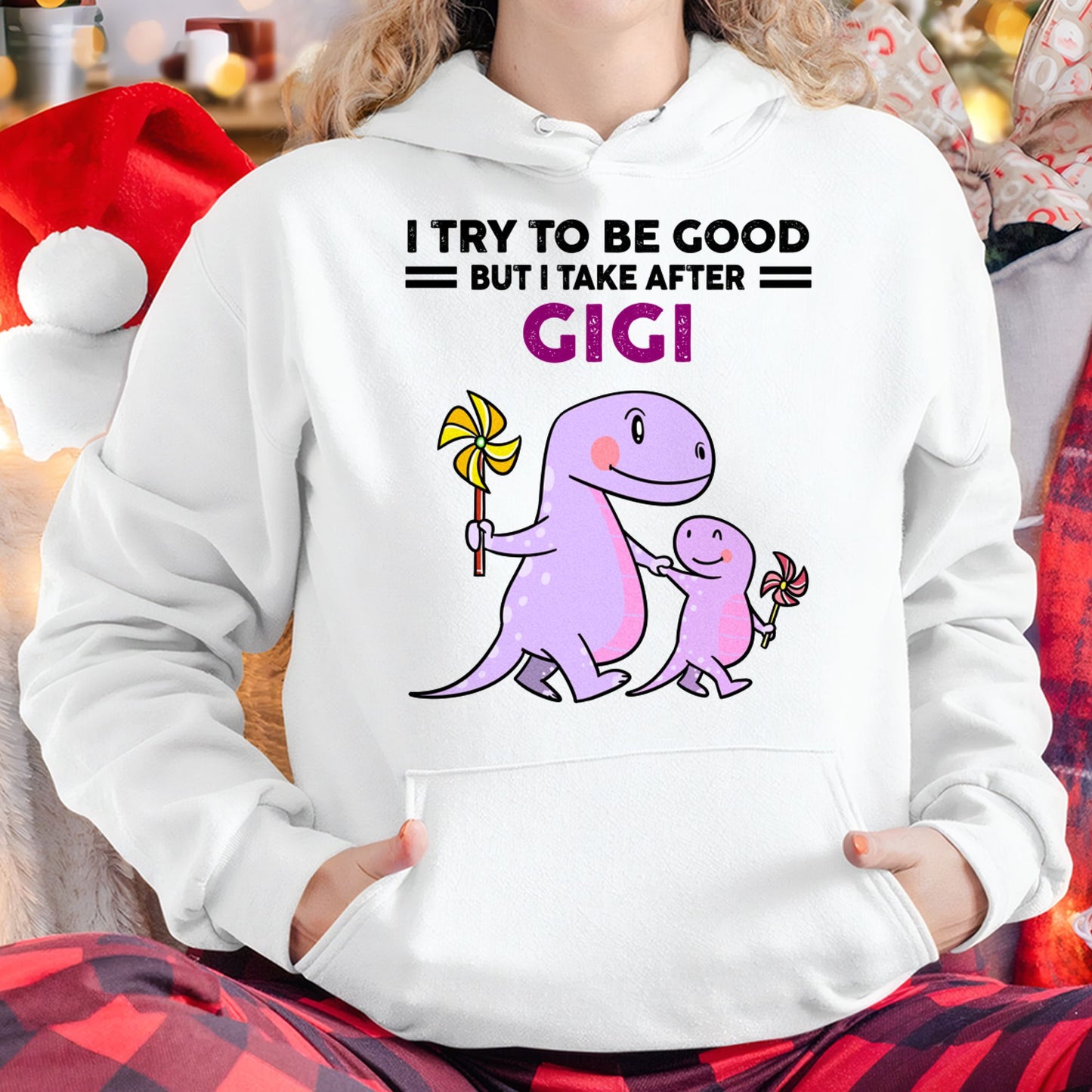 TRY TO BE GOOD BUT I TAKE AFTER GIGI - For granddaughter T shirt NTTD00 (SKU07-91)