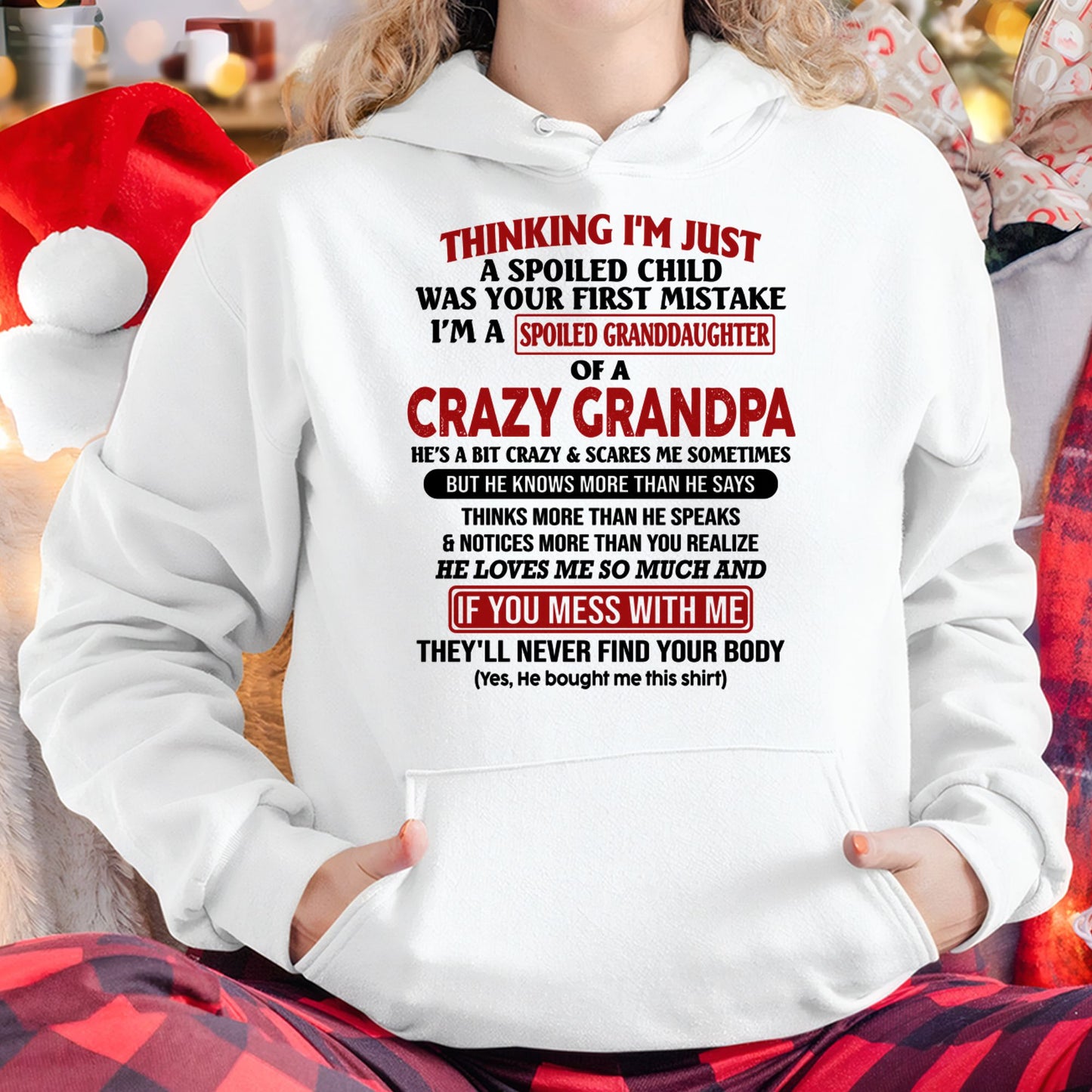 I'M A SPOILED GRANDDAUGHTER OF A CRAZY GRANDPA - From Grandpa - NTTD00 (SKU-GPD1-NTT00)