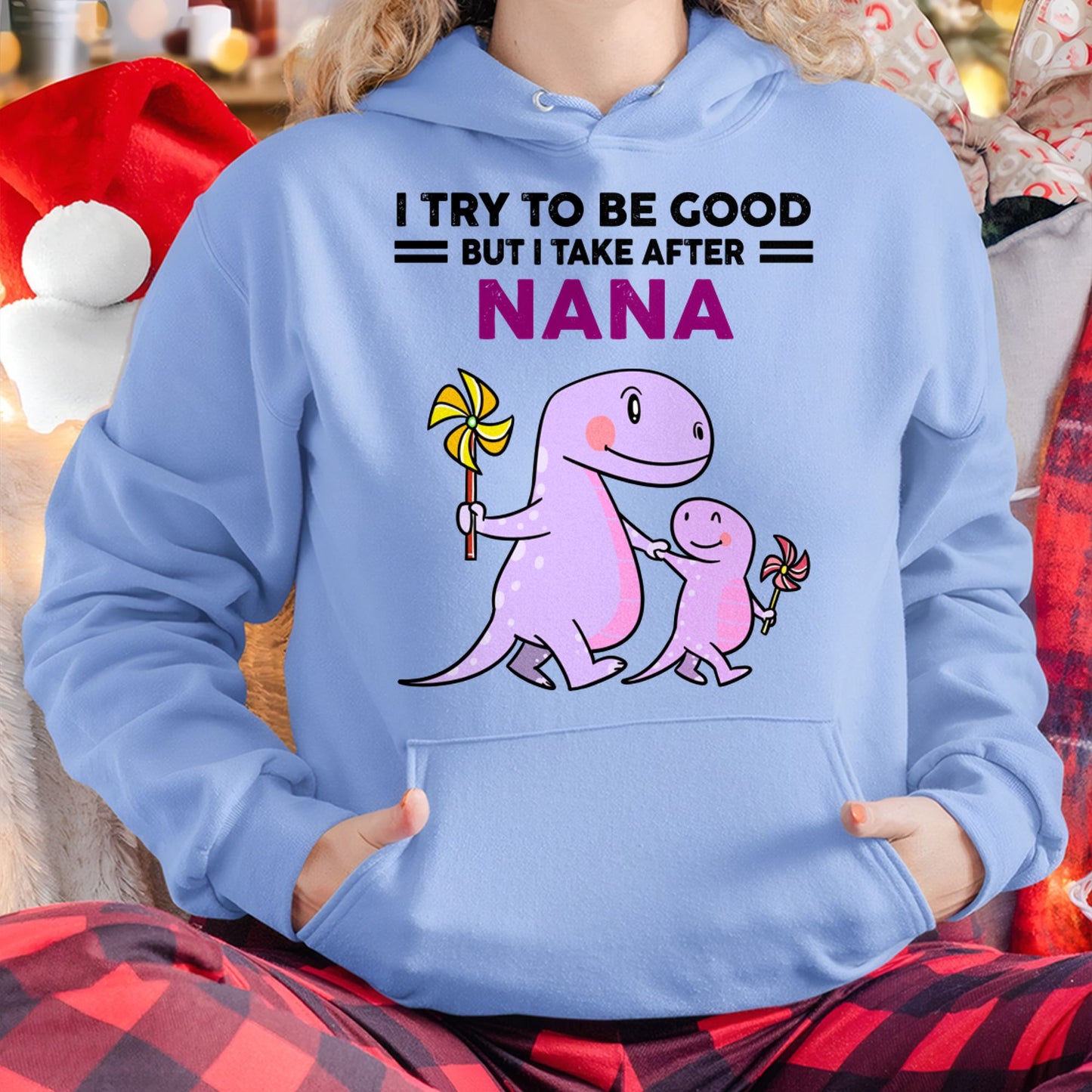 TRY TO BE GOOD BUT I TAKE AFTER NANA - For granddaughter T shirt NTTD00 (SKU07-88)