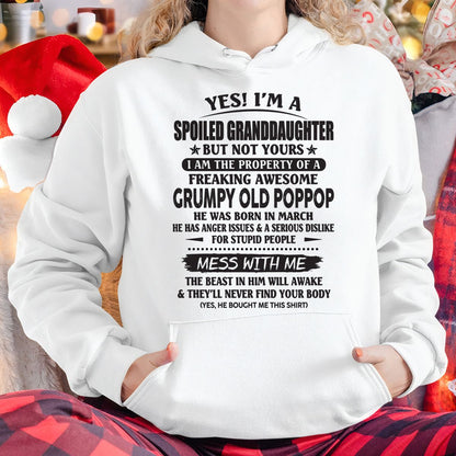Spoiled Granddaughter of a Grumpy Poppop Shirt March Edition – From Grandpa to Granddaughter NTTD03 (SKU07-151)