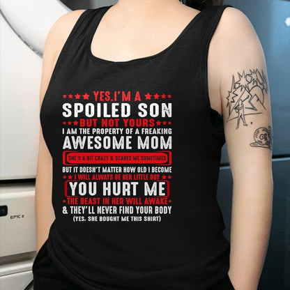 Best Wife Shirt, Wife and Husband Unisex T-Shirt/Hoodie/Sweatshirt HLT00 - Yes I'm A Spoiled Son But Not Yours Freaking Awesome Mom T-Shirt (2)