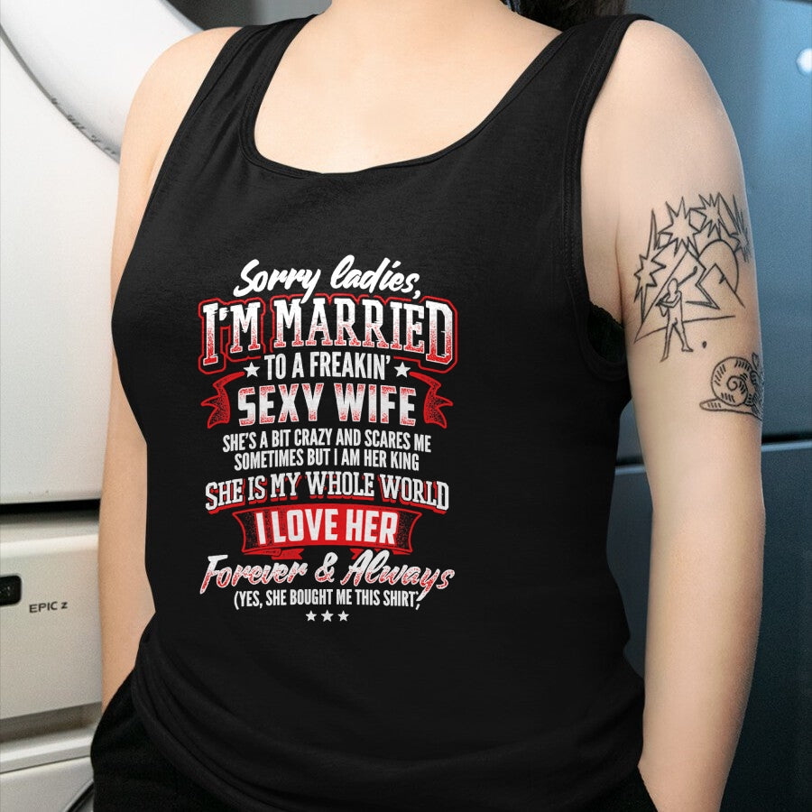 Best Wife Shirt, Wife and Husband Unisex T-Shirt/Hoodie/Sweatshirt HLT00 - Gift for wife T shirt, lucky wife   Sorry Ladies I'm Married To A Freaking Awesome Wife Shirt T-Shir