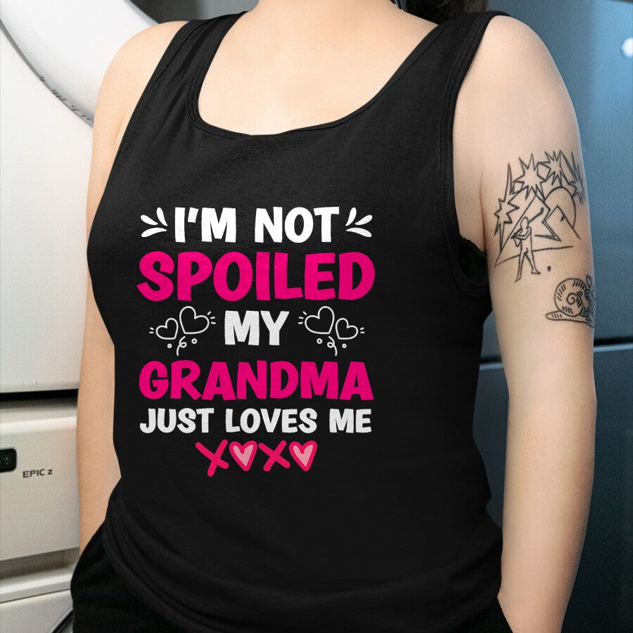 Best Wife Shirt, Wife and Husband Unisex T-Shirt/Hoodie/Sweatshirt HLT00 - I'm Not Spoiled My Grandma Just Loves Me Granddaughter Girls T-Shirt