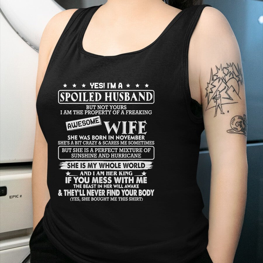 Best Wife Shirt, Wife and Husband Unisex T-Shirt/Hoodie/Sweatshirt HLT00 - I'm a spoiled husband awesome wife SHE WAS BORN IN NOVEMBER T-Shirt
