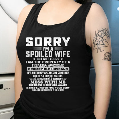 Best Wife Shirt, Wife and Husband Unisex T-Shirt/Hoodie/Sweatshirt HLT00 - Gift for wife T shirt, spoiled wife   Sorry I'm A Spoiled Wife But Not Yours Grumpy Old Husband Long