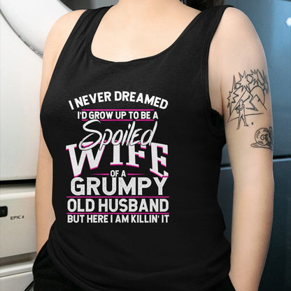 Best Wife Shirt, Wife and Husband Unisex T-Shirt/Hoodie/Sweatshirt HLT00 - Gift for wife T shirt, spoiled wife   Spoiled Wife Of A Grumpy Old Husband Long Sleeve T-Shirt