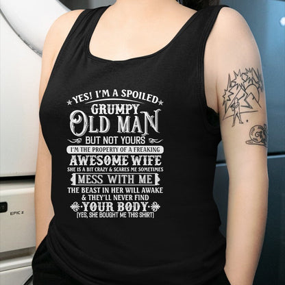 Best Wife Shirt, Wife and Husband Unisex T-Shirt/Hoodie/Sweatshirt HLT00 - Gift for wife T shirt, spoiled wife   Yes I'm A Spoiled Grumpy Old Man But Not Yours Awesome Wife T- (1)