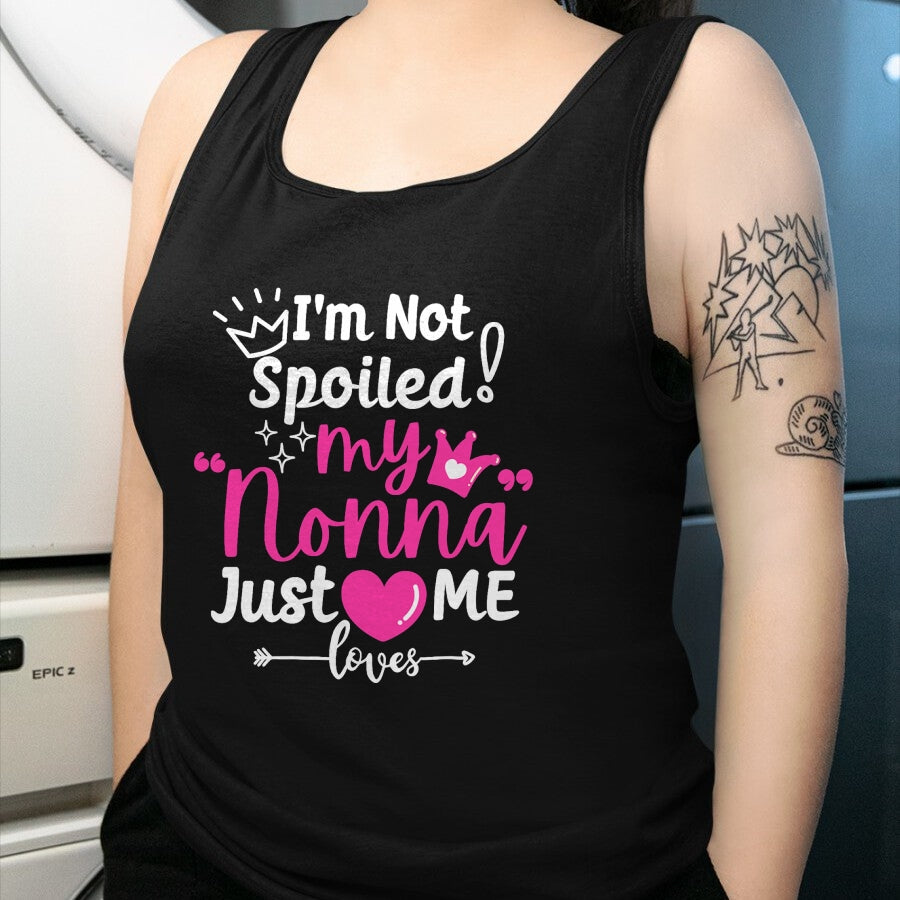 Best Wife Shirt, Wife and Husband Unisex T-Shirt/Hoodie/Sweatshirt HLT00 - I'm Not Spoiled My Nonna Just Loves Me a Team Girls Matching T-Shirt