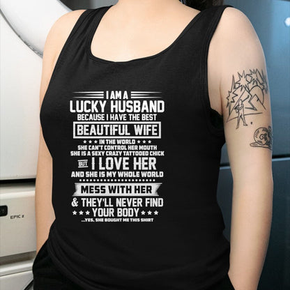Best Wife Shirt, Wife and Husband Unisex T-Shirt/Hoodie/Sweatshirt HLT00 - Gift for wife T shirt, lucky wife   I am a lucky husband because i have the best beautiful wife Swea