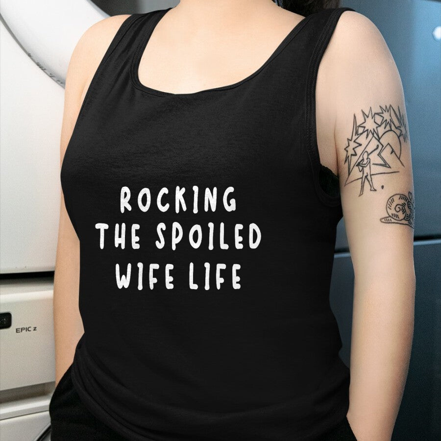 Best Wife Shirt, Wife and Husband Unisex T-Shirt/Hoodie/Sweatshirt HLT00 - Spoiled Wife Rocking The Spoiled Wife Life T-Shirt