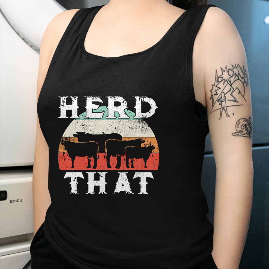 Best Farmer Life Shirt, Funny Farmer UnisexT-Shirt/Hoodie/Sweatshirt HLT00 - Farmer Herd That T-Shirt Cow Lover Funny Farmer Tee T-Shirt