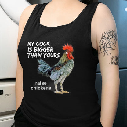 Best Farmer Life Shirt, Funny Farmer UnisexT-Shirt/Hoodie/Sweatshirt HLT00 - My Cock (Rooster) is Bigger than Yours Funny Chicken Farmer T-Shirt
