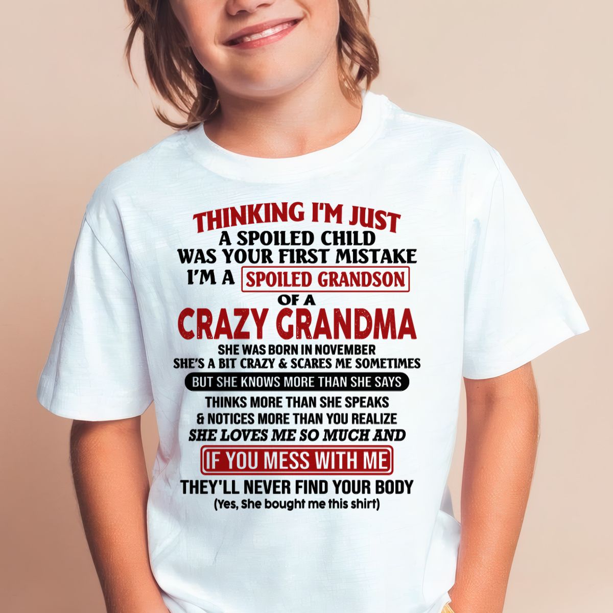 I'M A SPOILED GRANDSON OF A CRAZY GRANDMA - From Grandma - NTTD11 (SKU-GMS1-NTT11)