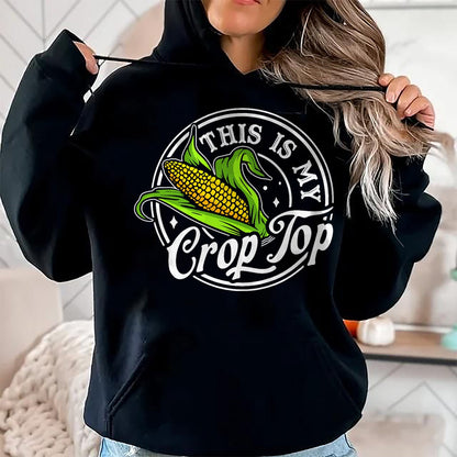 Best Farmer Life Shirt, Funny Farmer UnisexT-Shirt/Hoodie/Sweatshirt HLT00 - Womens This is My Crop Top Funny Farmer Farming Corn T-Shirt