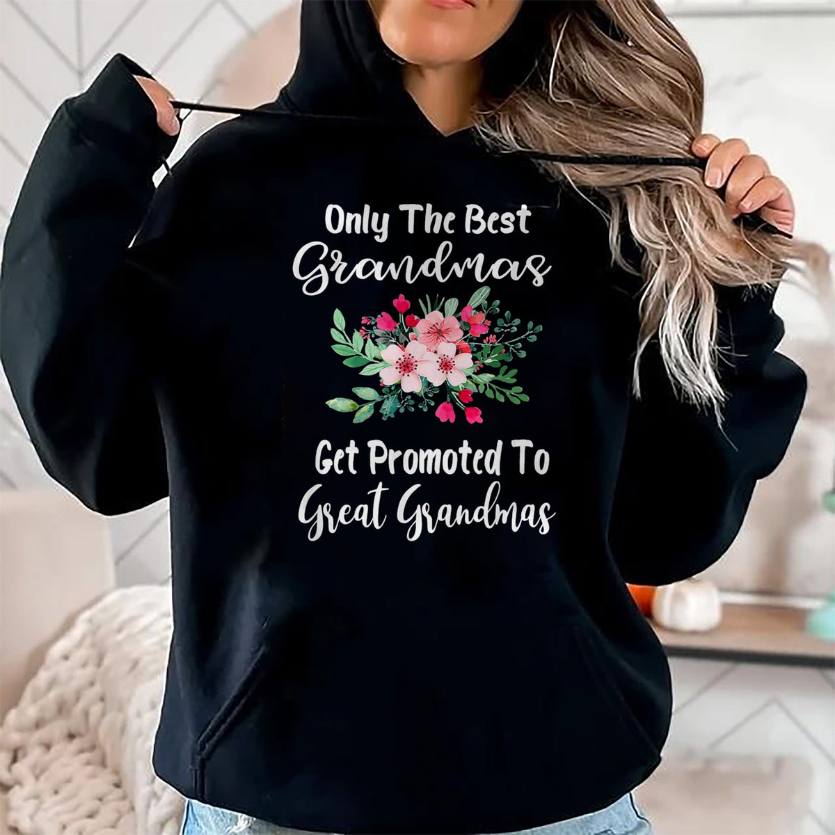 Best Grandma Shirt, Proud Grandma Unisex T-Shirt/Hoodie/Sweatshirt HLT00 - Only The Best Grandmas Get Promoted To Great Grandma T-Shirt