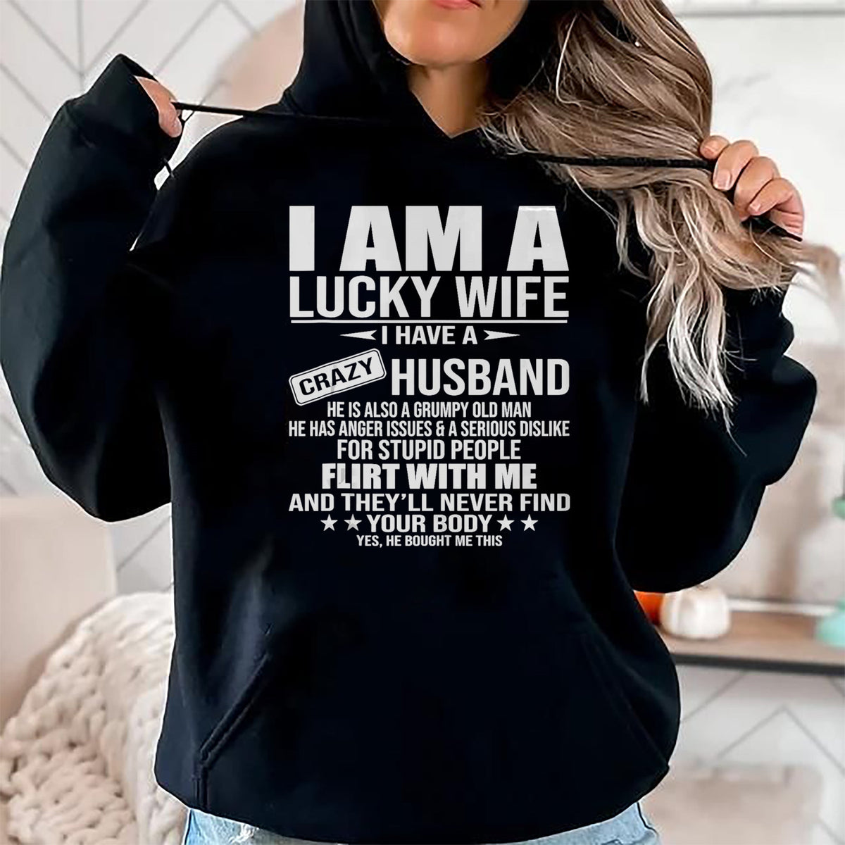Best Wife Shirt, Wife and Husband Unisex T-Shirt/Hoodie/Sweatshirt HLT00 - Gift for wife T shirt, lucky wife   I Am A Lucky Wife I Have A Crazy Husband T-Shirt