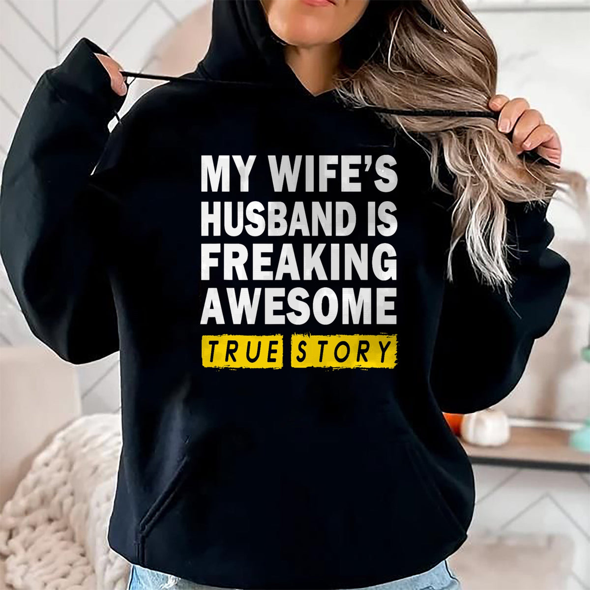 Best Wife Shirt, Wife and Husband Unisex T-Shirt/Hoodie/Sweatshirt HLT00 - My Wife's Husband Is Freaking Awesome True Story Funny T-Shirt