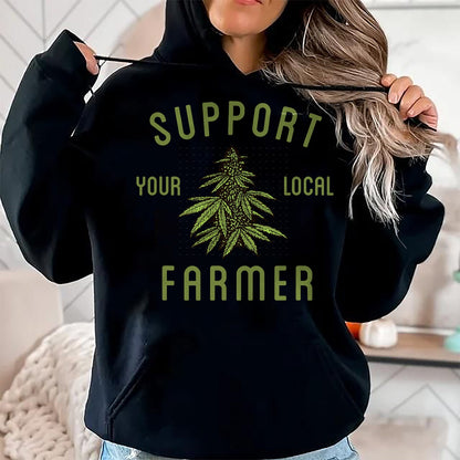Best Farmer Life Shirt, Funny Farmer UnisexT-Shirt/Hoodie/Sweatshirt HLT00 - Support Your Local Farmer Funny Weed Marijuana Grower 420 T-Shirt