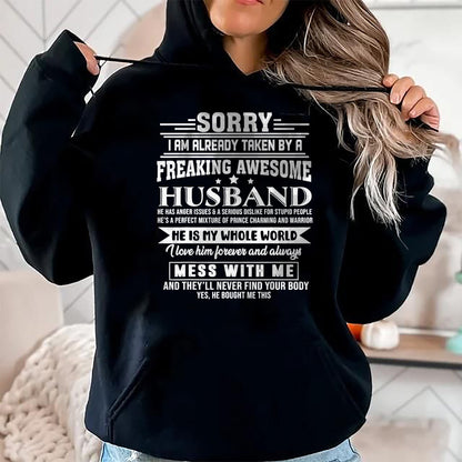 Best Wife Shirt, Wife and Husband Unisex T-Shirt/Hoodie/Sweatshirt HLT00 - Sorry i am already taken by a freaking awesome husband T-Shirt
