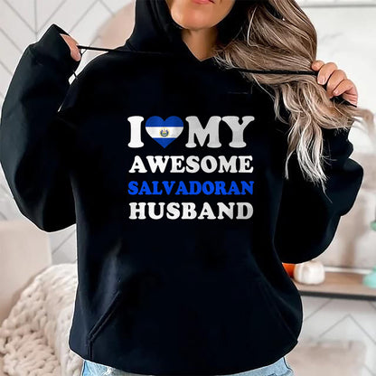 Best Wife Shirt, Wife and Husband Unisex T-Shirt/Hoodie/Sweatshirt HLT00 - I love My Awesome Salvadoran Husband Funny T-Shirt