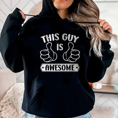Best Wife Shirt, Wife and Husband Unisex T-Shirt/Hoodie/Sweatshirt HLT00 - This Guy Is Awesome Thumbs Funny Self-Promoting Statement T-Shirt