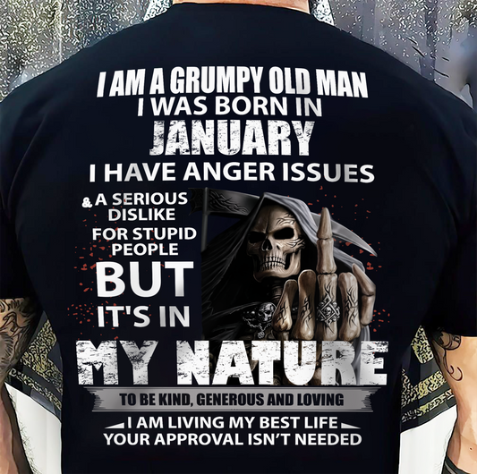 JANUARY - GRUMPY OLD MAN - BIRTHDAY T-SHIRT FOR MEN - NTTD01 (SKU-GRUMPYM-01)