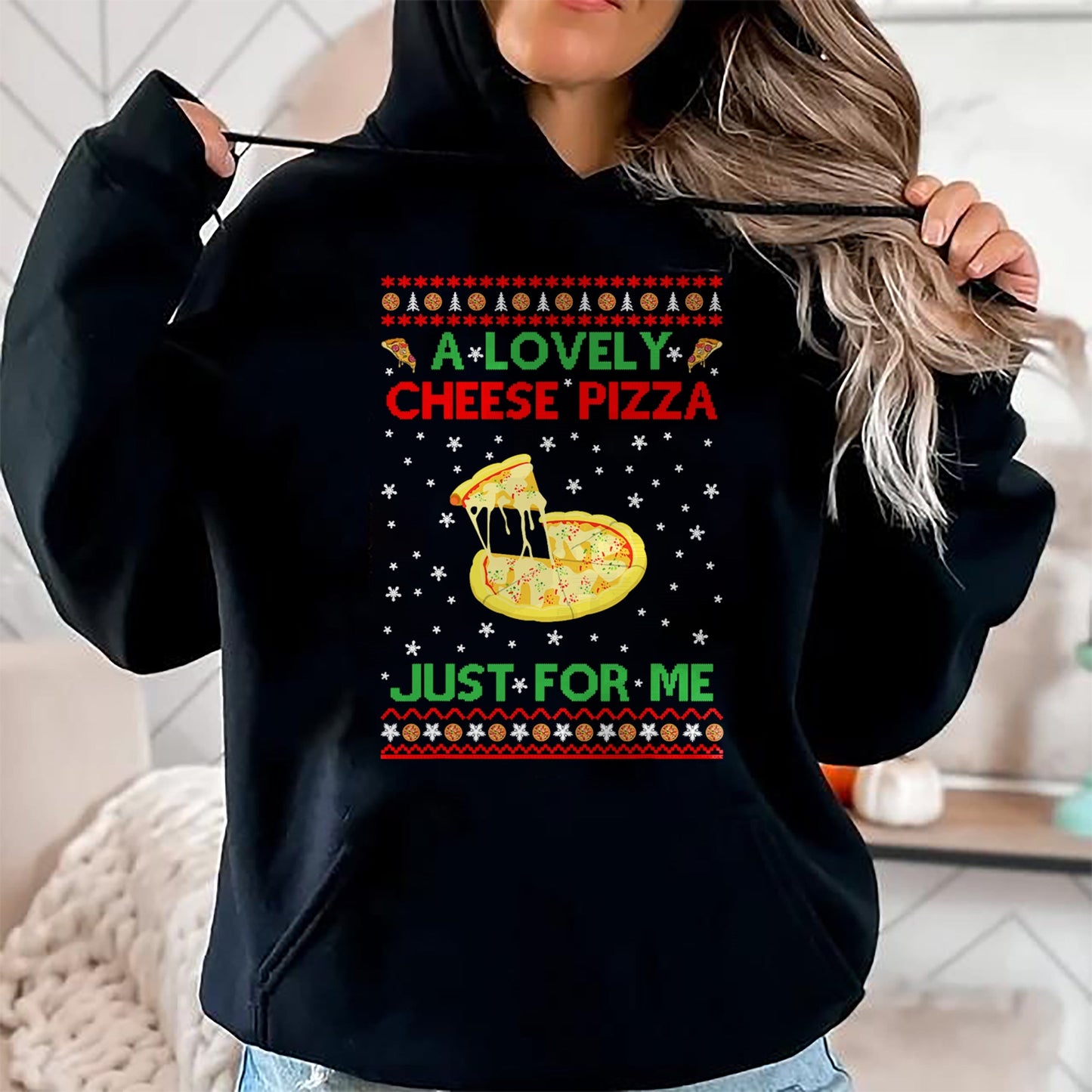 A Lovely Cheese Pizza Shirt Alone Funny Kevin X-Mas Home T-Shirt - Christmas Unisex T-Shirt/Hoodie/Sweatshirt - HNDS00