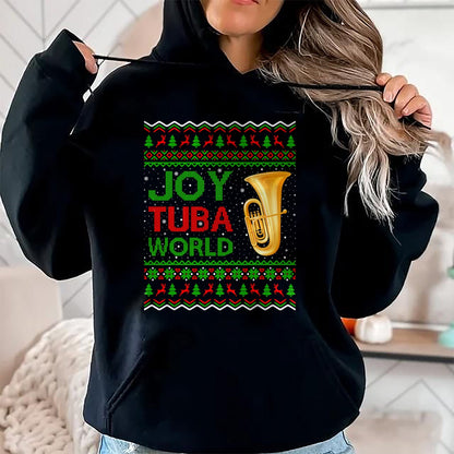 Joy Tuba World Music Lover Xmas Gift Ugly Tuba Christmas T-Shirt - Christmas Unisex T-Shirt/Hoodie/Sweatshirt - HNDS00
