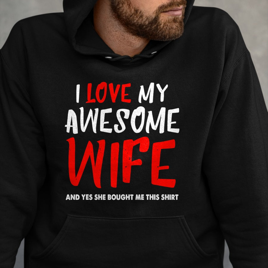 Best Wife Shirt, Wife and Husband Unisex T-Shirt/Hoodie/Sweatshirt HLT00 - I Love My Awesome Wife Funny Husband Gift Mens Boys T-Shirt