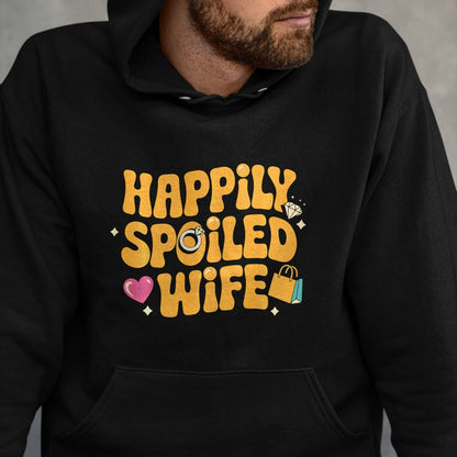 Best Wife Shirt, Wife and Husband Unisex T-Shirt/Hoodie/Sweatshirt HLT00 - Gift for wife T shirt, spoiled wife   Happily Spoiled Wife Spoiled Wife Long Sleeve T-Shirt