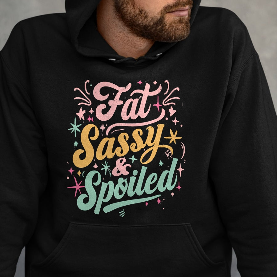 Best Wife Shirt, Wife and Husband Unisex T-Shirt/Hoodie/Sweatshirt HLT00 - Naughty Girl Fat Sassy And Spoiled Dirty Adult Humor Funny T-Shirt
