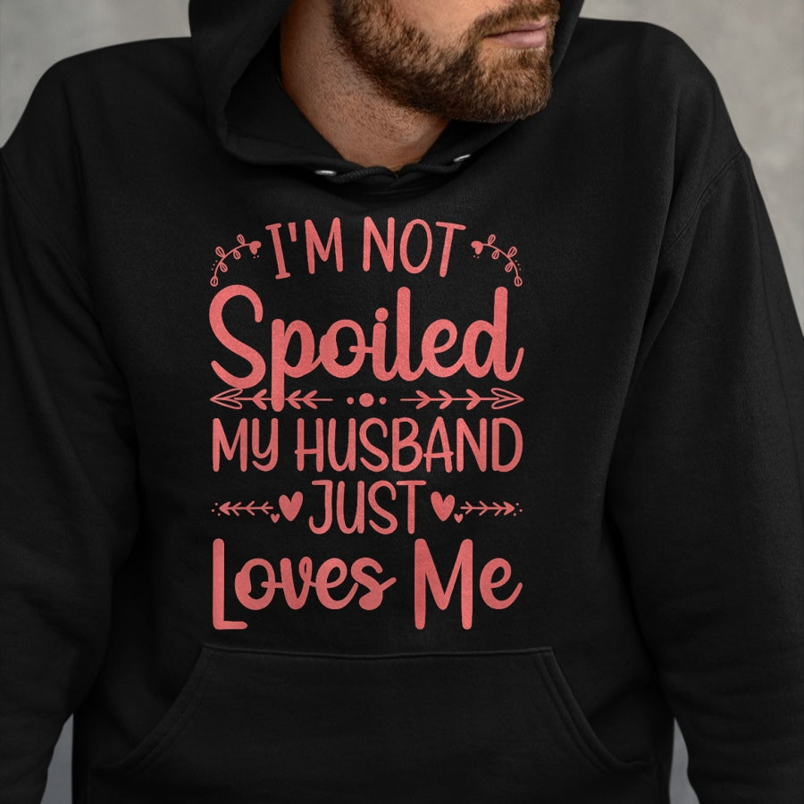 Best Wife Shirt, Wife and Husband Unisex T-Shirt/Hoodie/Sweatshirt HLT00 - Gift for wife T shirt, spoiled wife   Funny Spoiled Wife Art For Women Girls Husband Spoiled Wife Pr (13)