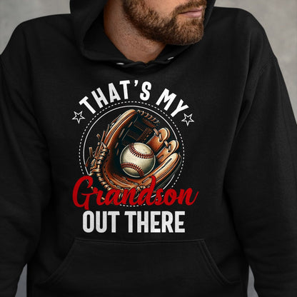 Best Grandma Shirt, Proud Grandma Unisex T-Shirt/Hoodie/Sweatshirt HLT00 - That's My Grandson Out There Baseball For Grandpa Grandma T-Shirt