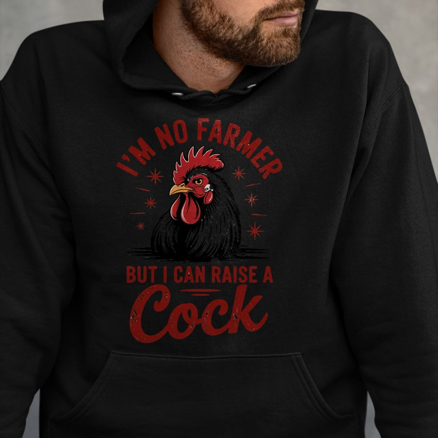 Best Farmer Life Shirt, Funny Farmer UnisexT-Shirt/Hoodie/Sweatshirt HLT00 - Funny I'm no Farmer but i can Raise a Cock, Farm Animal tee T-Shirt