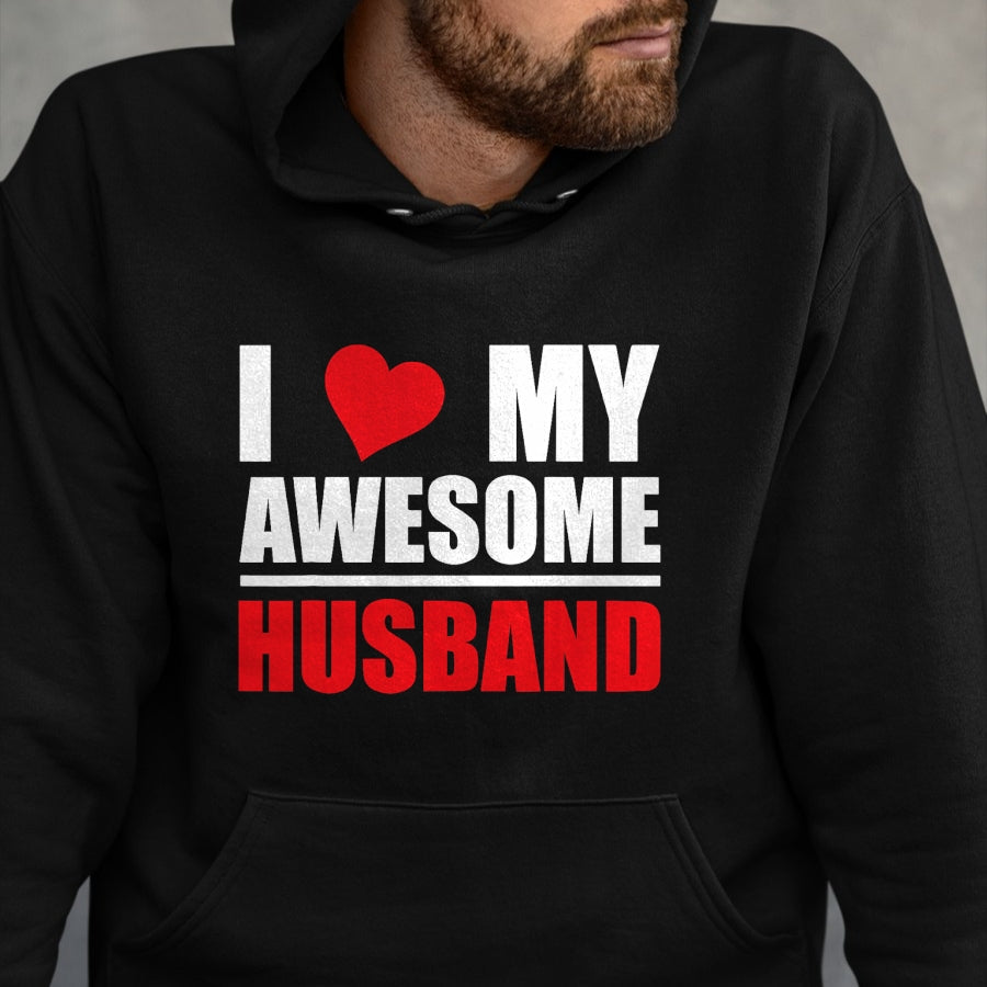 Best Wife Shirt, Wife and Husband Unisex T-Shirt/Hoodie/Sweatshirt HLT00 - I Love My Awesome Husband Romantic Gift for Wife or Husband T-Shirt