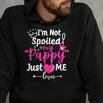 Best Wife Shirt, Wife and Husband Unisex T-Shirt/Hoodie/Sweatshirt HLT00 - I'm Not Spoiled My Pappy Just Loves Me Team Kids Matching T-Shirt