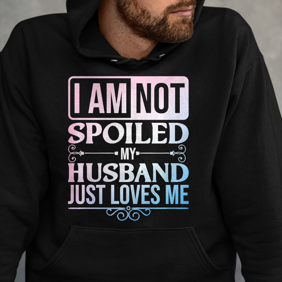 Best Wife Shirt, Wife and Husband Unisex T-Shirt/Hoodie/Sweatshirt HLT00 - Gift for wife T shirt, spoiled wife   Funny Spoiled Wife Art For Women Girls Husband Spoiled Wife Pr (23)