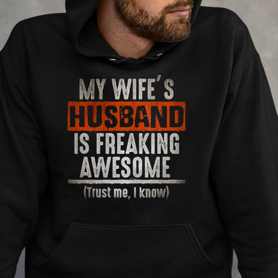 Best Wife Shirt, Wife and Husband Unisex T-Shirt/Hoodie/Sweatshirt HLT00 - My Wife's Husband is Awesome Father's Day T-shirt