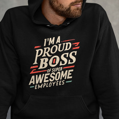 Best Wife Shirt, Wife and Husband Unisex T-Shirt/Hoodie/Sweatshirt HLT00 - I'm A Proud Boss Of Super Awesome Employees Funny Head Man T-Shirt